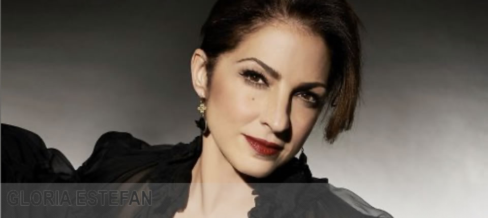 Gloria Estefan